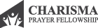 Charisma Prayer Fellowship